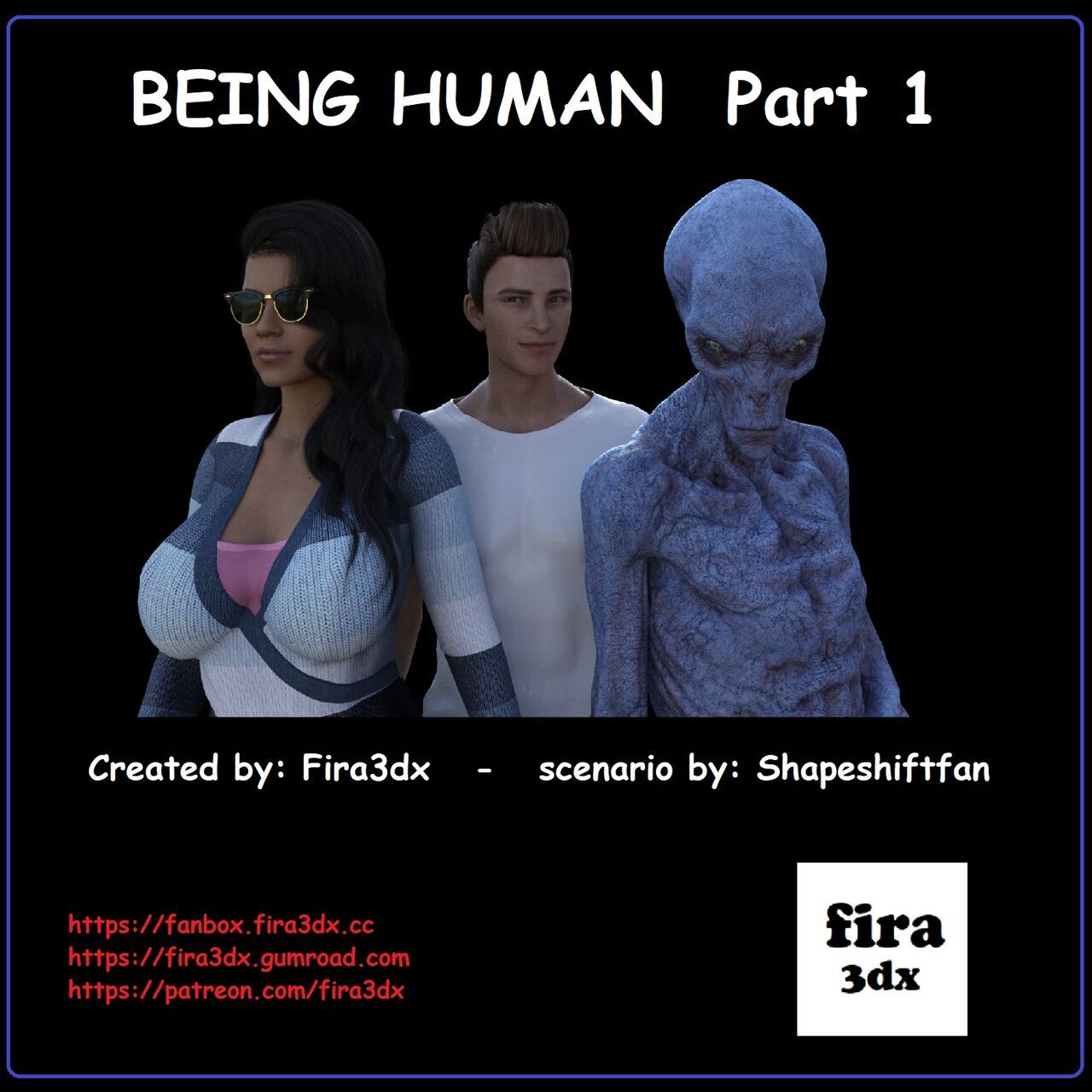 (Fira3dx) Being Human 1