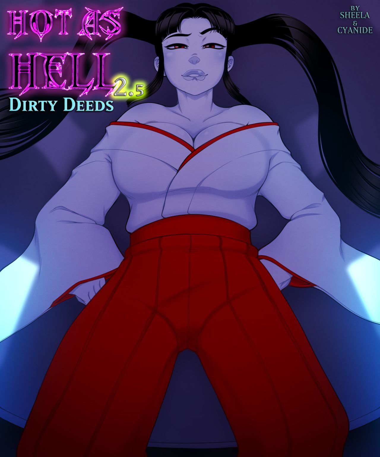 [SuperSheela] Hot As Hell 2.5: Dirty Deeds (Ongoing) 1