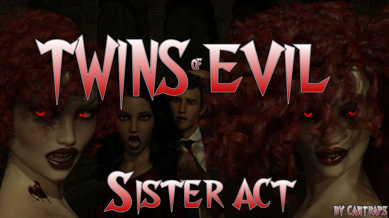 [Cantraps] Twins of Evil - Sister Act 1