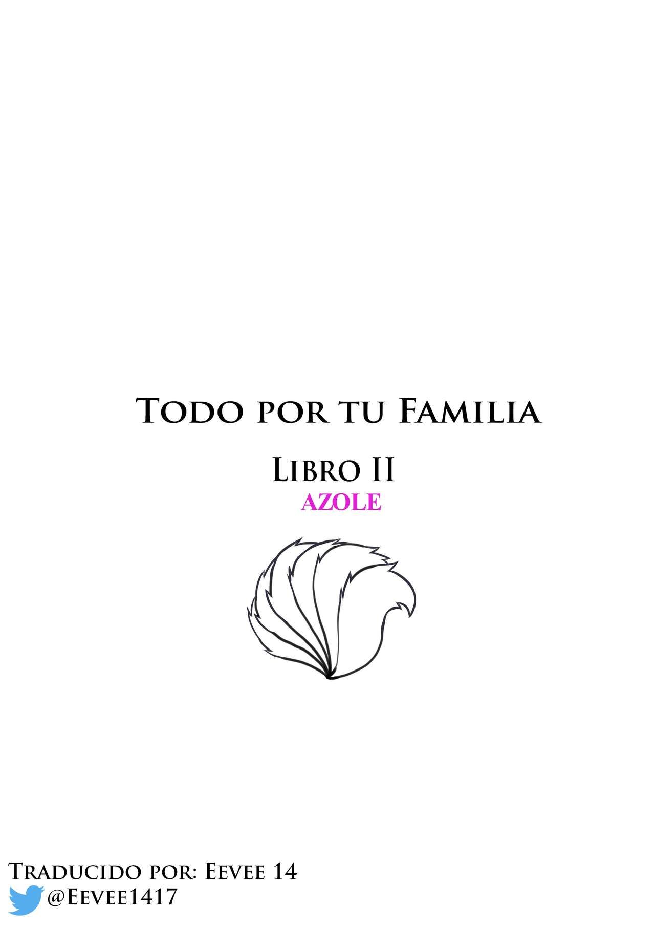 [Aogami] Todo por tu familia (Pokémon) Libro 2 Azole [Español] [Aogami] Anything For Your Family Book 2 Azole [Ongoing] 1