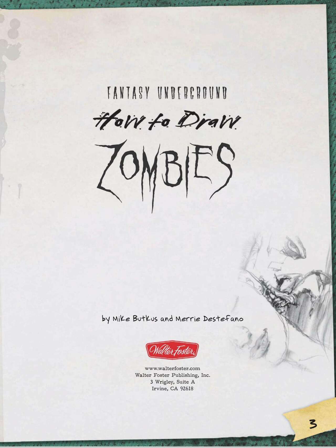 How to Draw Zombies: Discover the secrets to drawing, painting, and illustrating the undead 僵尸描绘集 4