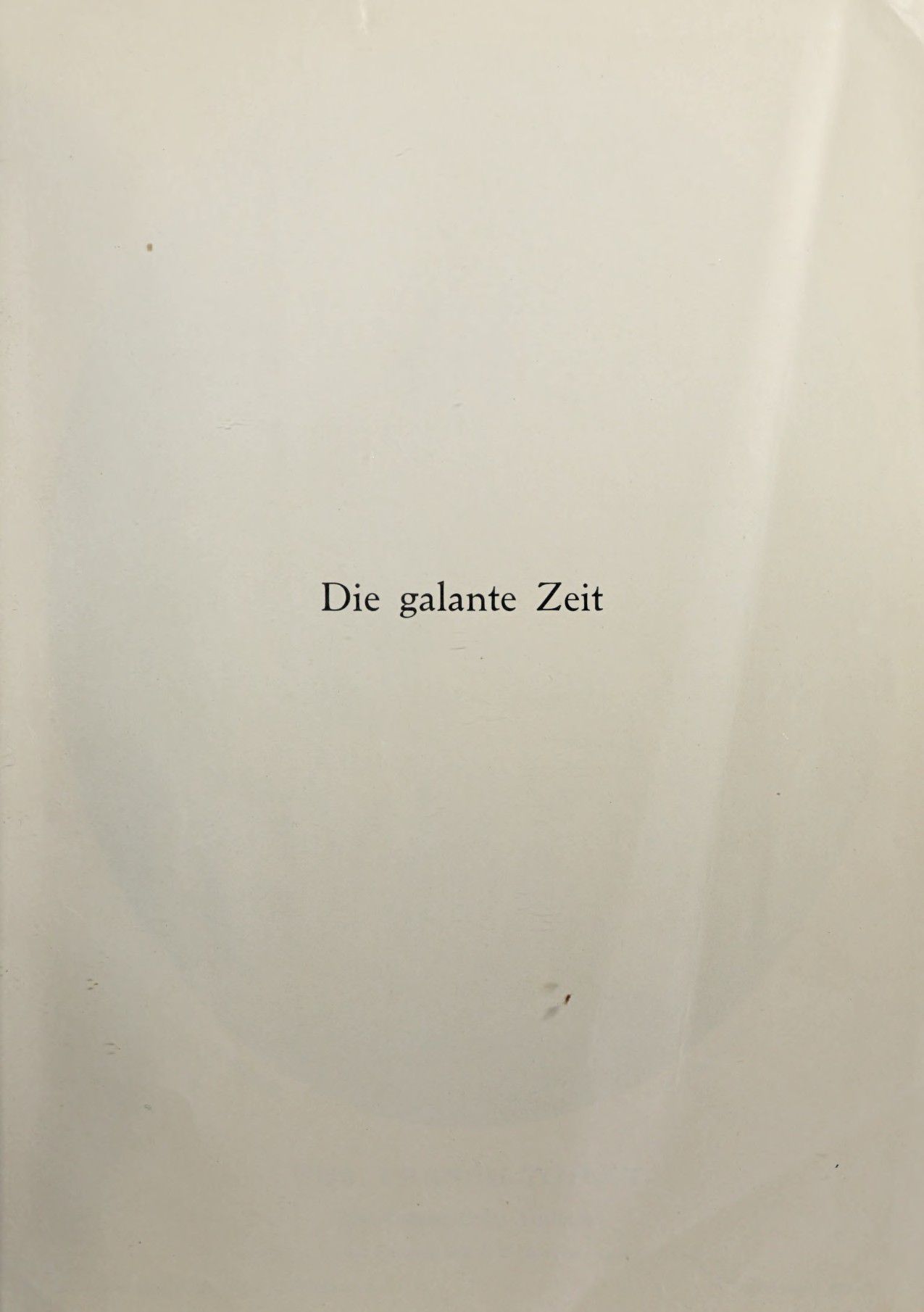 [Eduard Fuchs] Illustrierte Sittengeschichte vom Mittelalter bis zur Gegenwart: Bd. 2. and Ergänzungsband. Die galante Zeit [German] 10