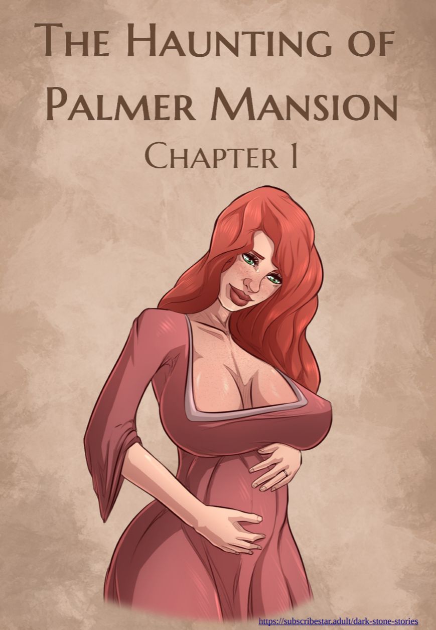 The Haunting of Palmer Mansion Chapter 1 1