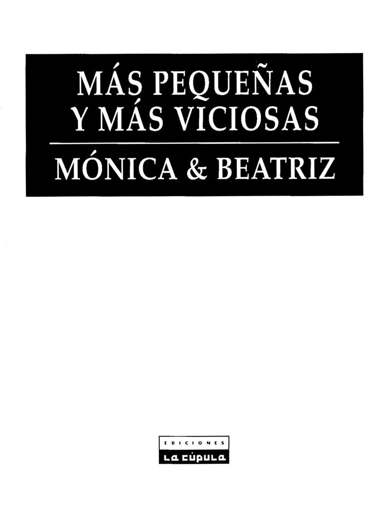 [Collections X (Mónica & Beatriz)] Más pequeñas y más viciosas [Spanish] 2