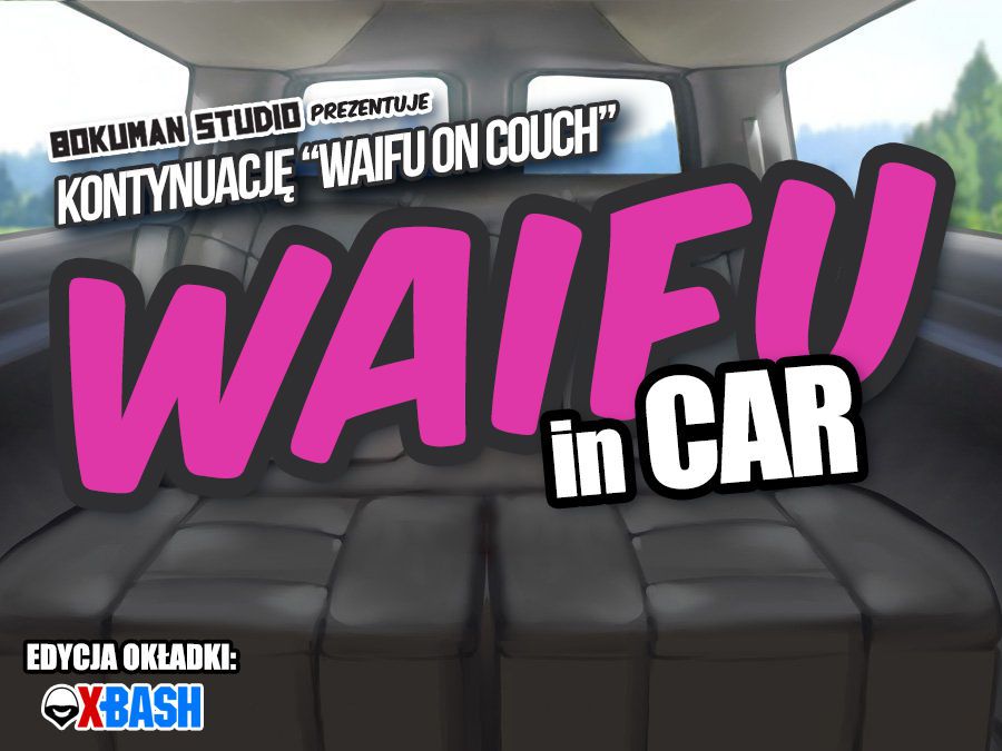 [Bokuman] - Waifu on couch + Waifu in Car [Polish] (by X-Bash) (Ongoing) 115