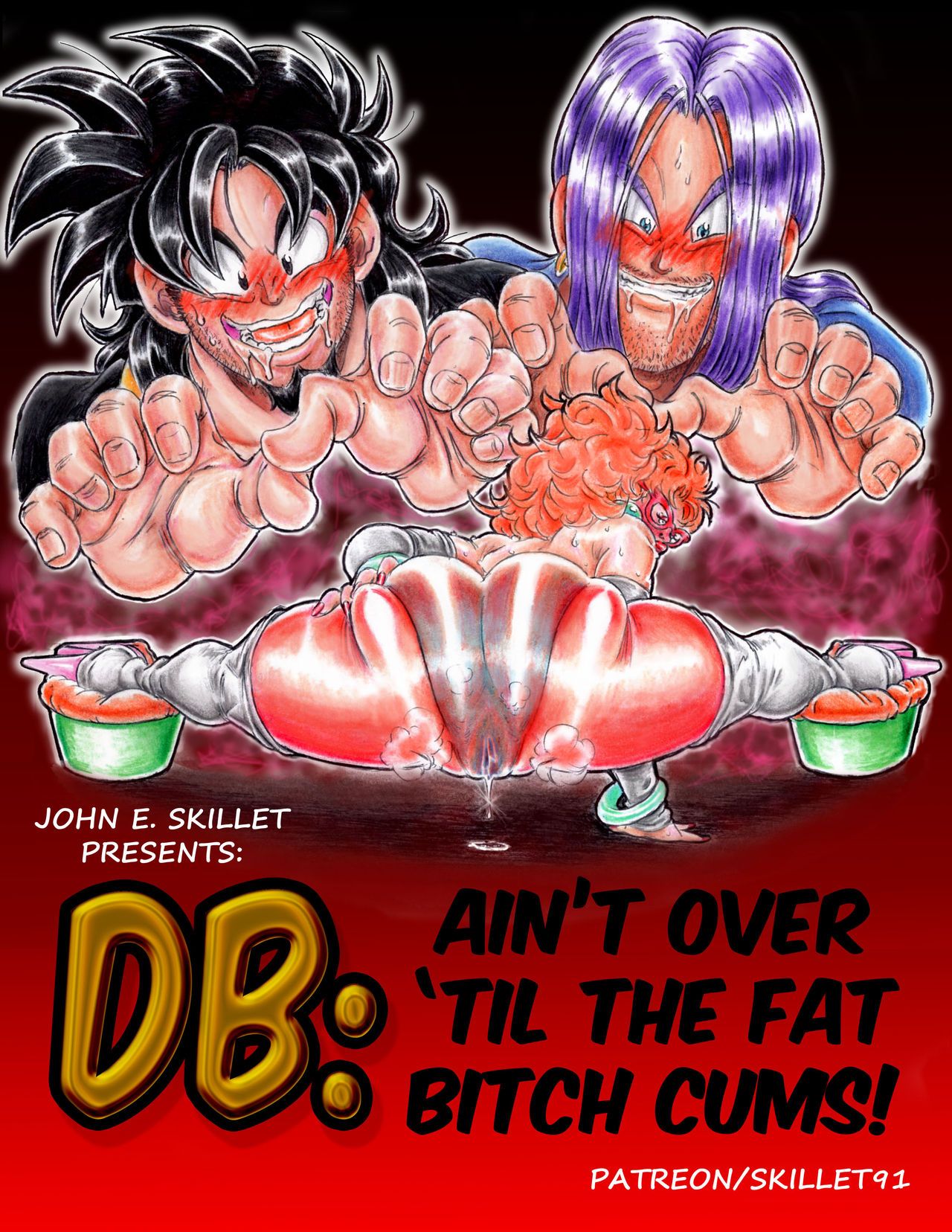 [Skillet91] Ain't over 'til the fat bitch cums! (Dragon Ball Z) [Ongoing] 1