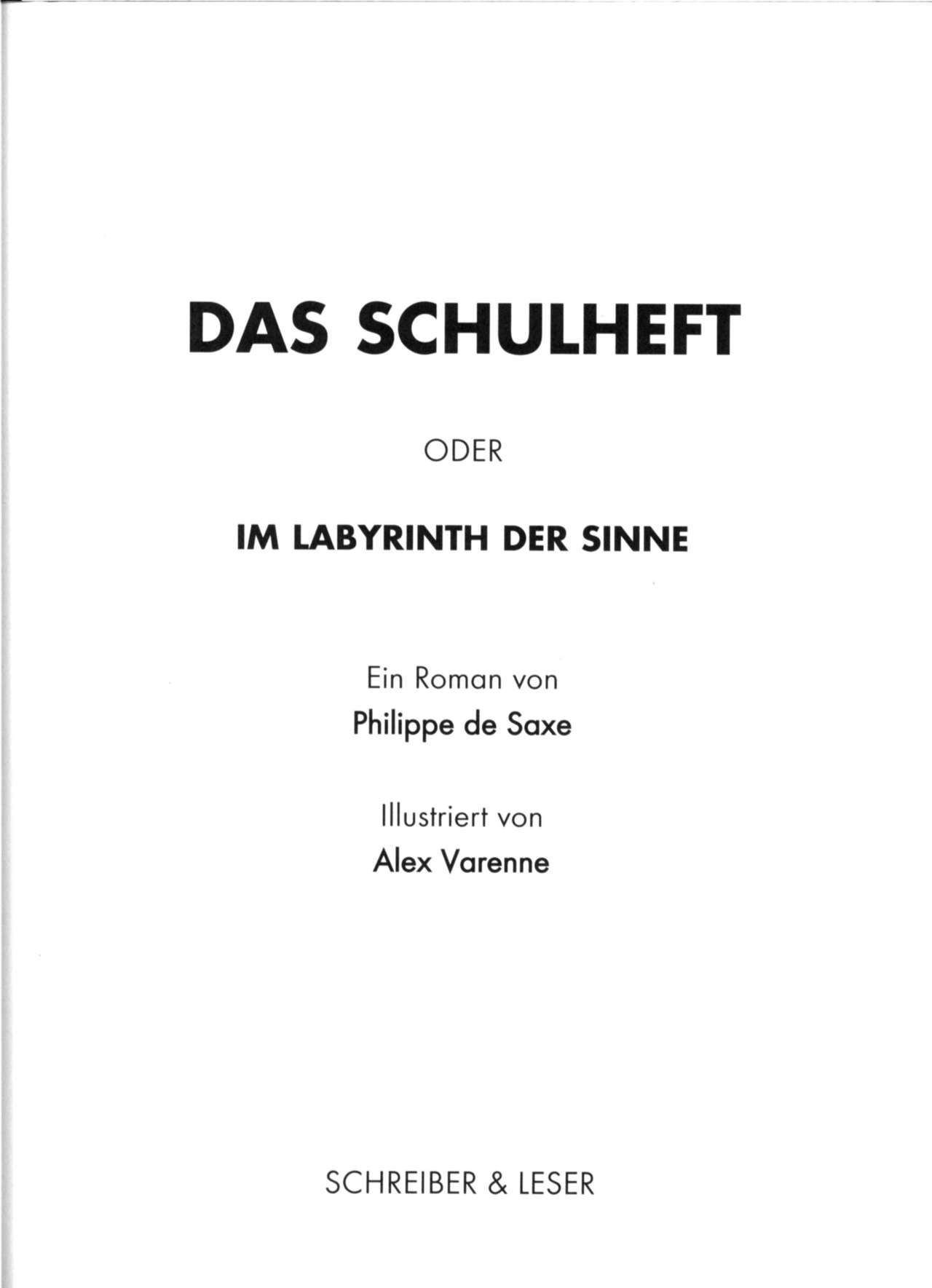 [Alex Varenne & Philippe de Saxe] Das Schulheft oder Im Labyrinth der Sinne [German] 4