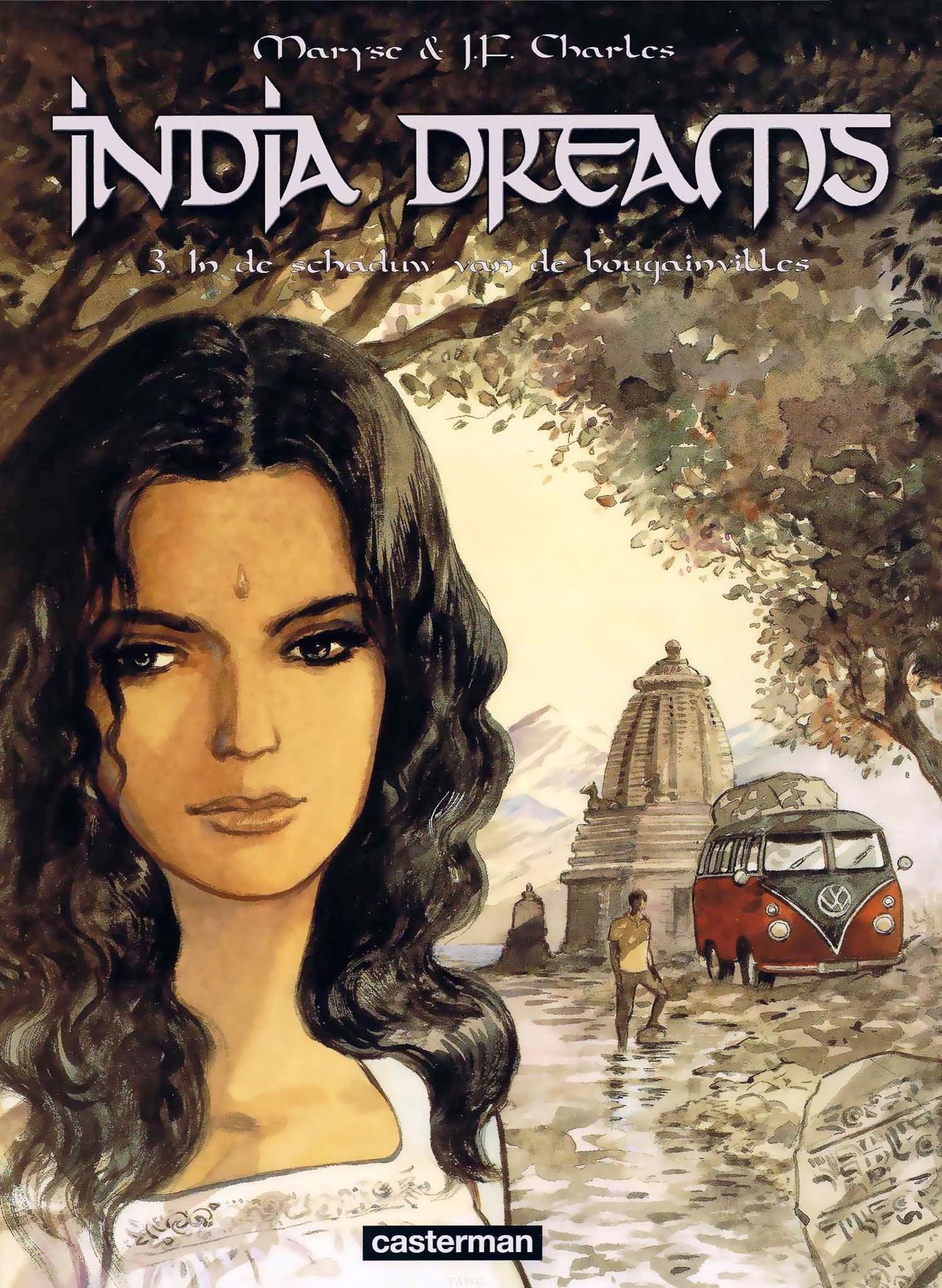 India Dreams - 03 - In De Schaduw Van De Bougainvilles (Dutch) Engelstalige en Duitse strips die op deze site staan, hier is de Nederlandse uitgave! 1