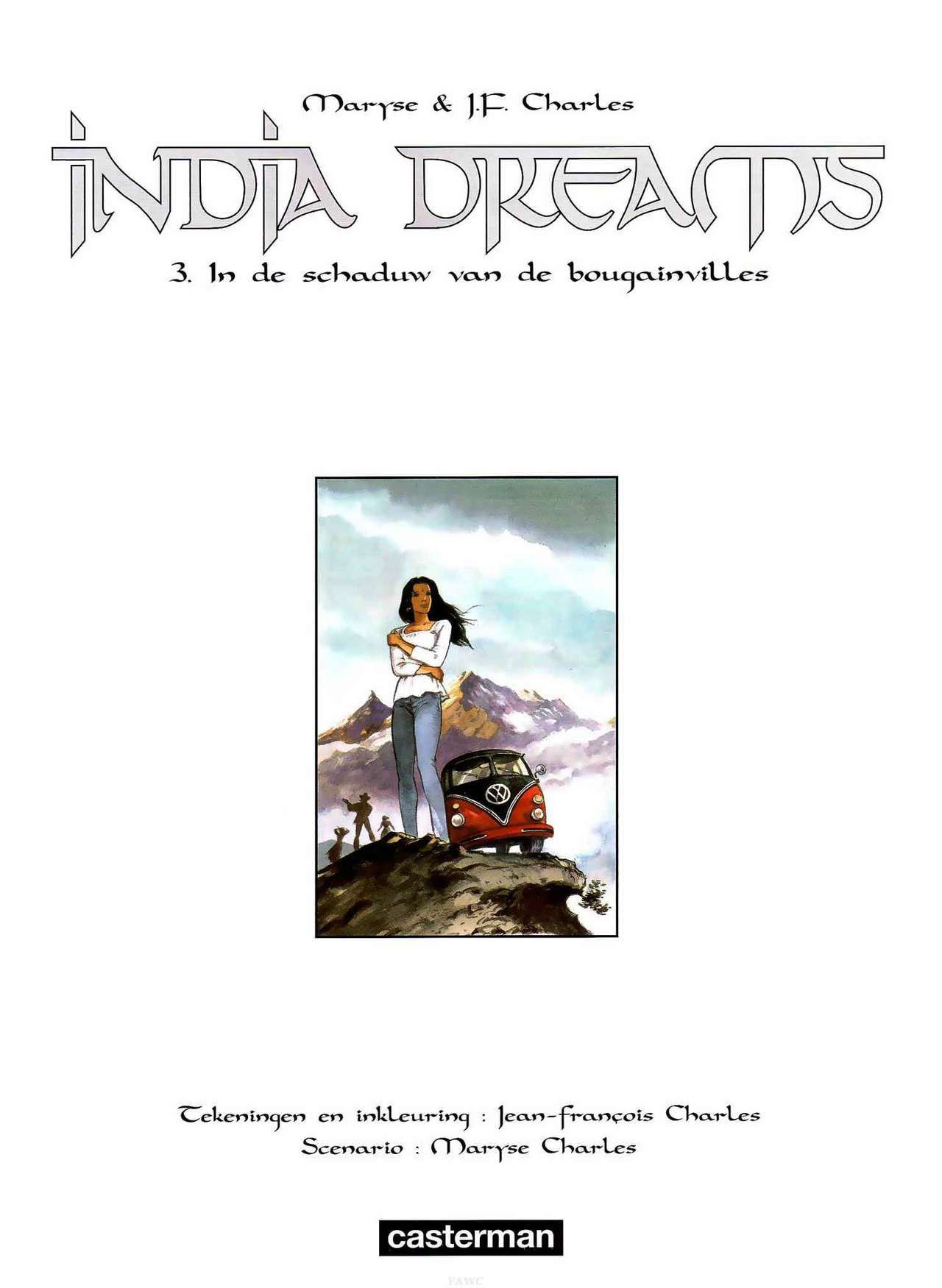 India Dreams - 03 - In De Schaduw Van De Bougainvilles (Dutch) Engelstalige en Duitse strips die op deze site staan, hier is de Nederlandse uitgave! 2