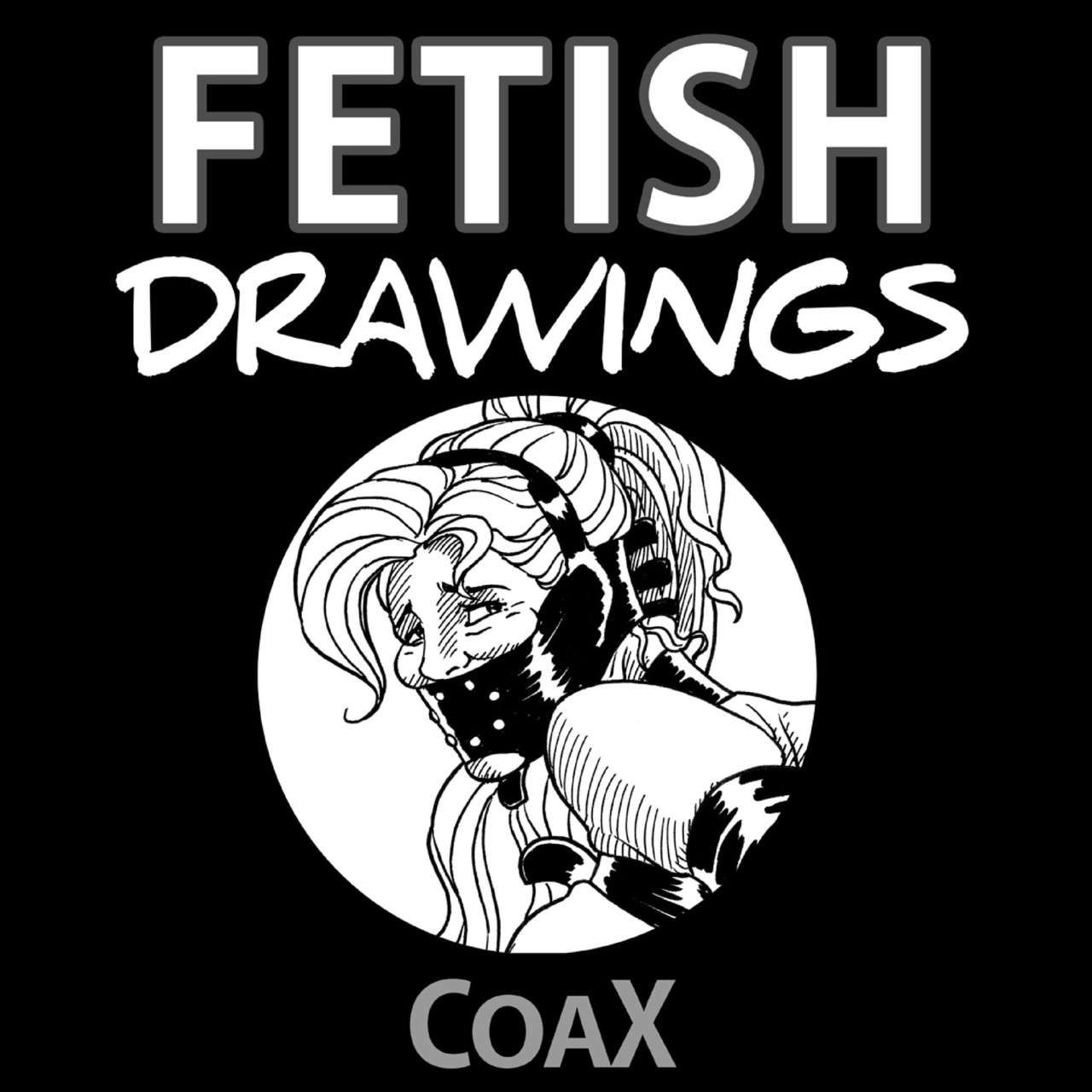 [Coax] Fetish Drawings 1