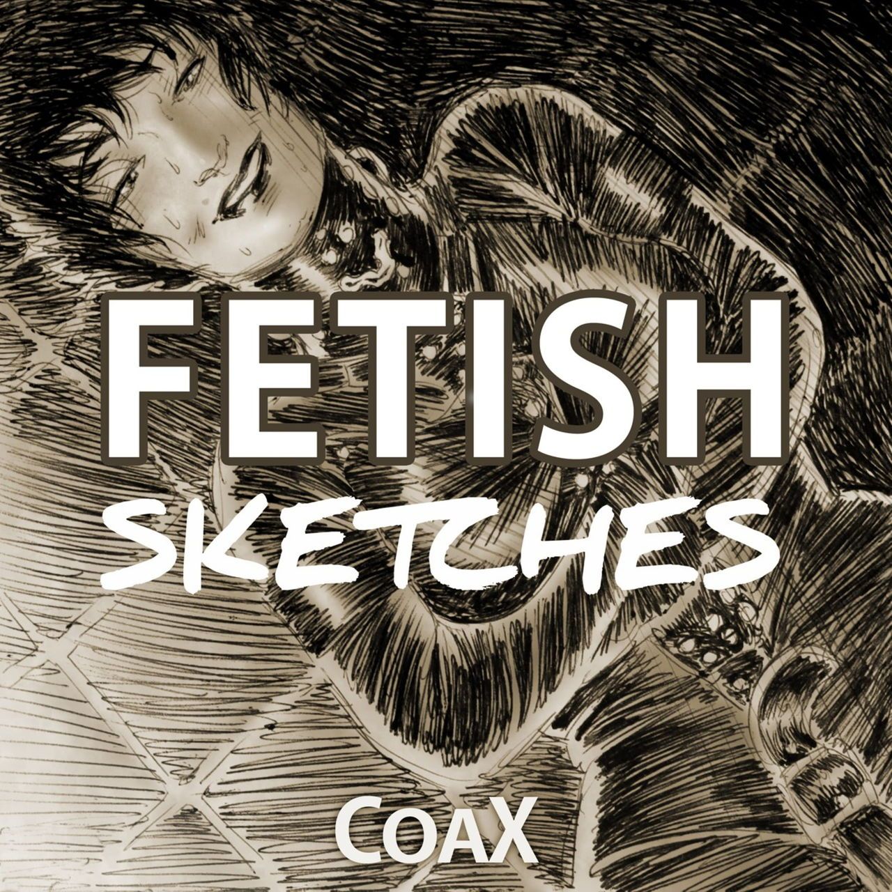 [Coax] Fetish Sketches 1