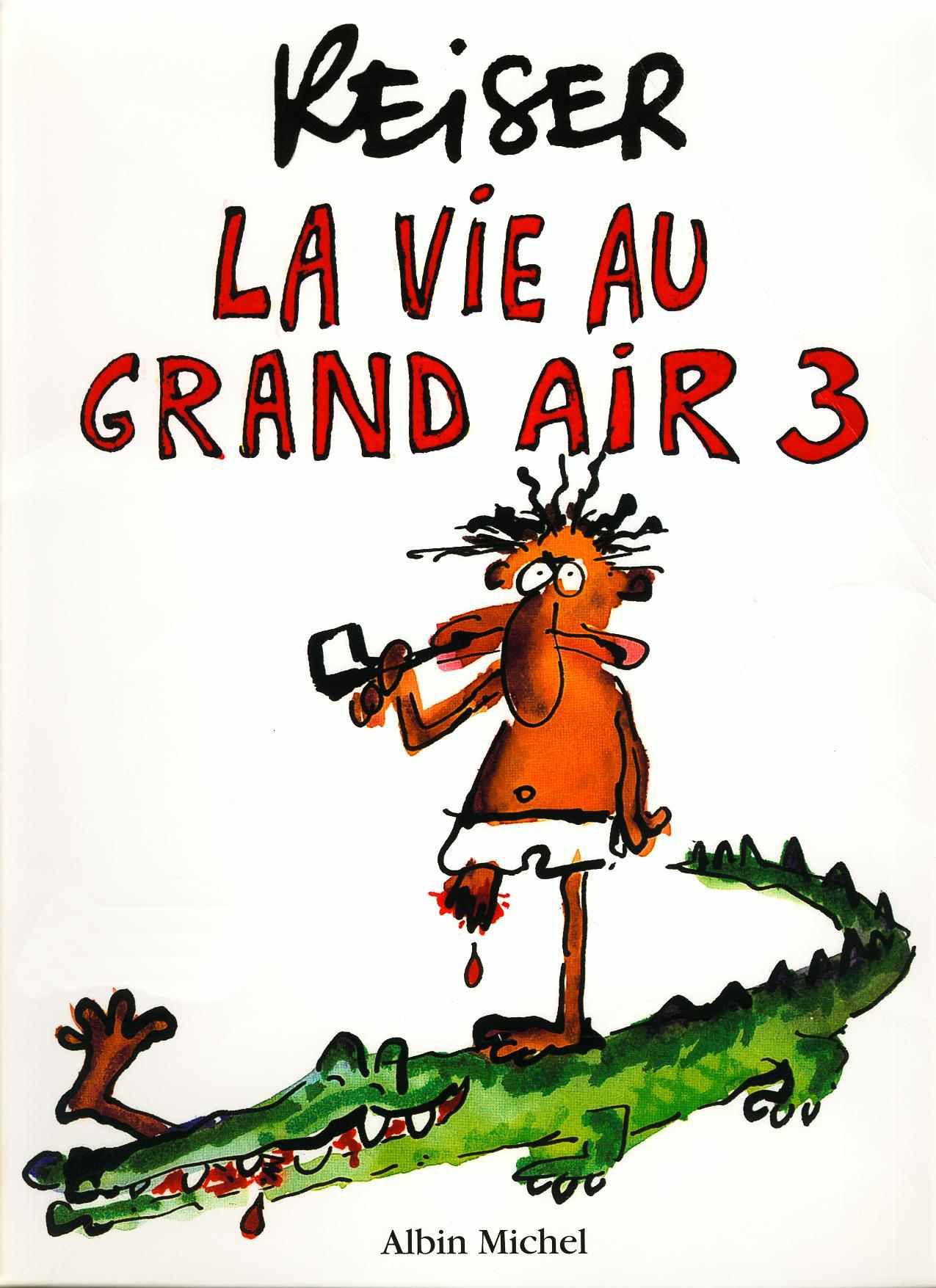 [Jean-Marc Reiser] La Vie au Grand Air #03 [French] 1