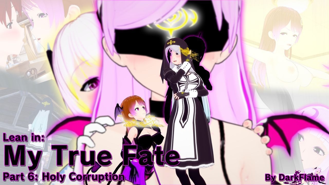 [DarkFlame] My True Fate: Holy Corruption 1