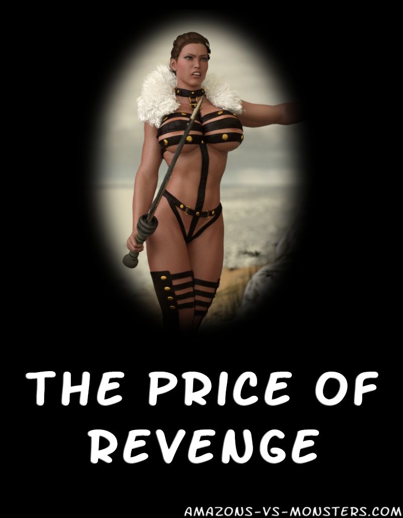 (Amazons-vs-Monsters) The Price of Revenge 1