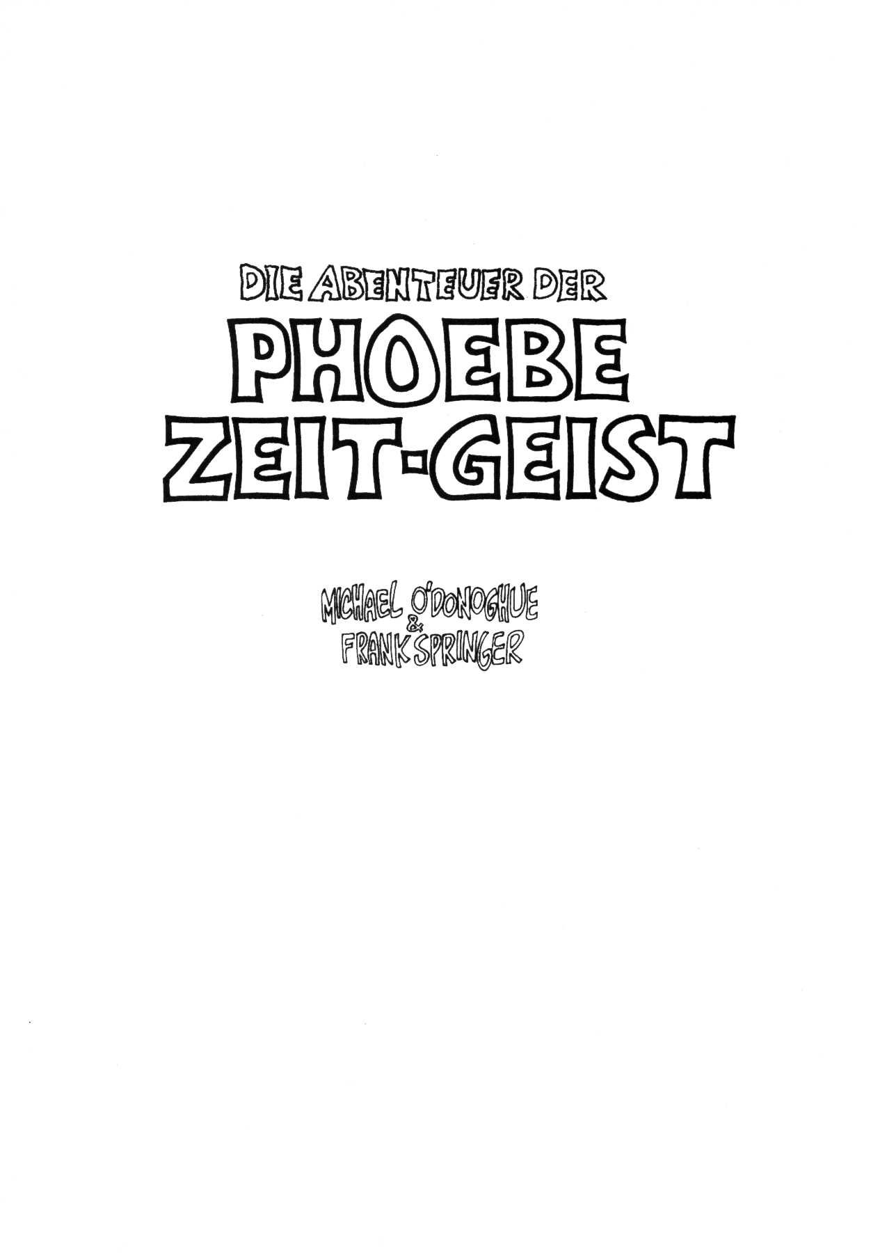 [Michael O'Donoghue & Frank Springer] Die Abenteuer der Phoebe Zeit-Geist 2