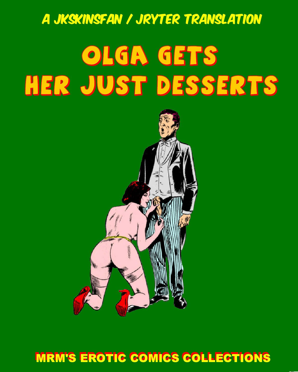 OLGA GETS HER JUST DESSERTS - A JKSKINSFAN / JRYTER TRANSLATION 1