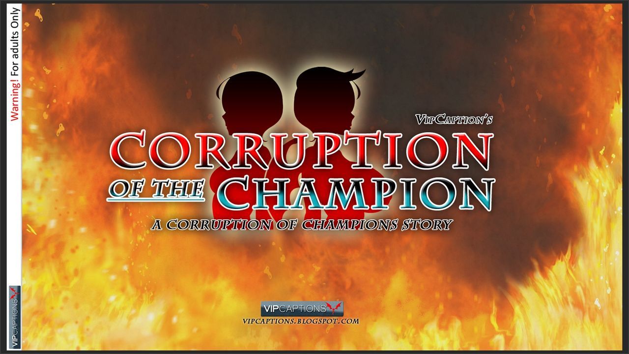 Corruption of the Champion (Ch.1-17) 1