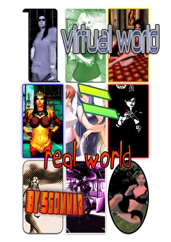 virtual world = real world 1