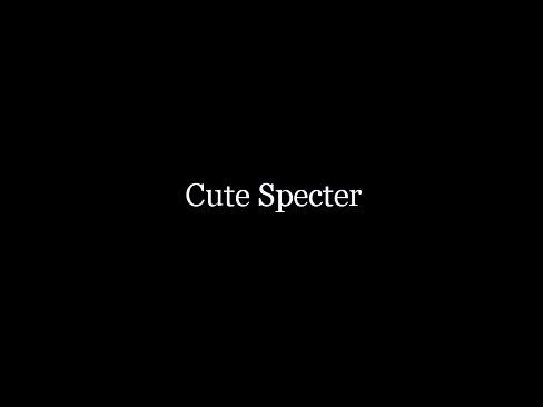 Cute Specter - 30 min 1