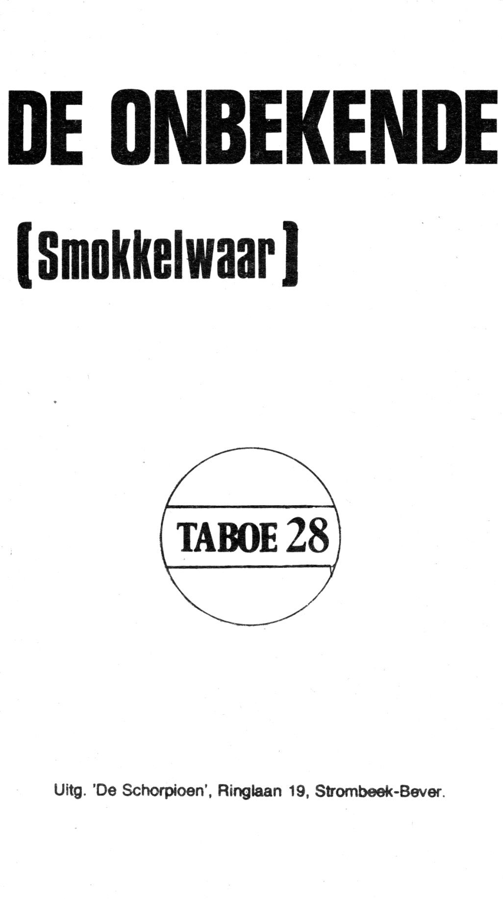 Taboe - 028 - De Onbekende (Smokkelwaar) Bijna 90 stuks uit de Taboe serie in 9 etappes. 2