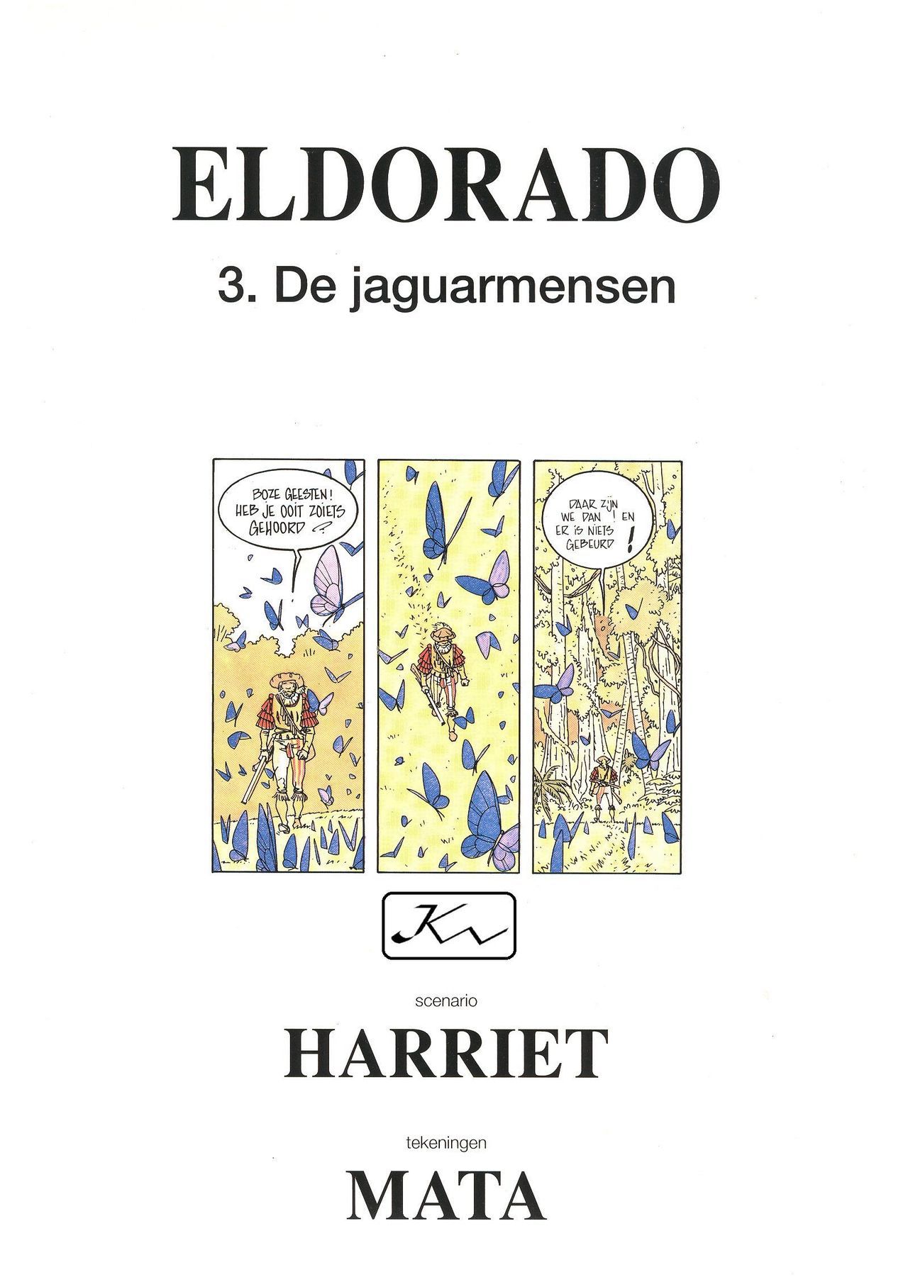 Eldorado - 03 - De Jaguarmensen (Dutch) Franstalige strips die op deze site staan, hier is de Nederlandse uitgave! 2