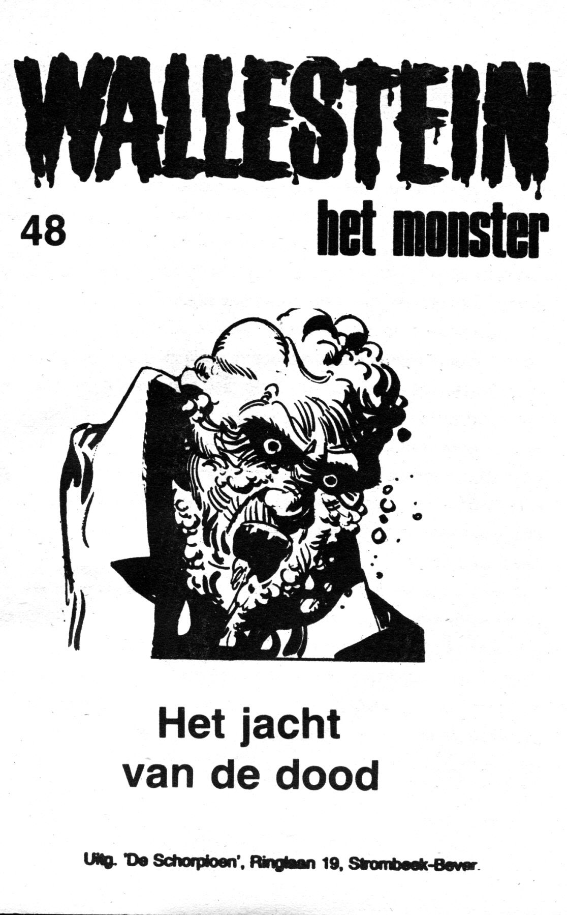 Wallestein Het Monster - 048 - Het Jacht Van De Dood (Dutch) In 9 series...meer dan 90 strips uit de "Wallestein" serie! 2