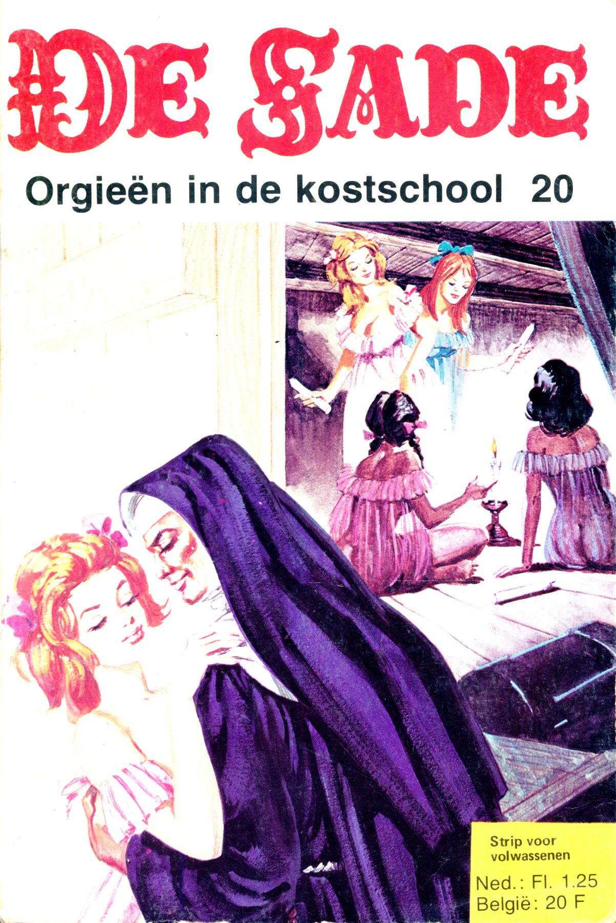 Orgieën In De Kostschool (Dutch) In 5 series...53 Nog niet geplaatste strips uit de "De Sade" serie 1