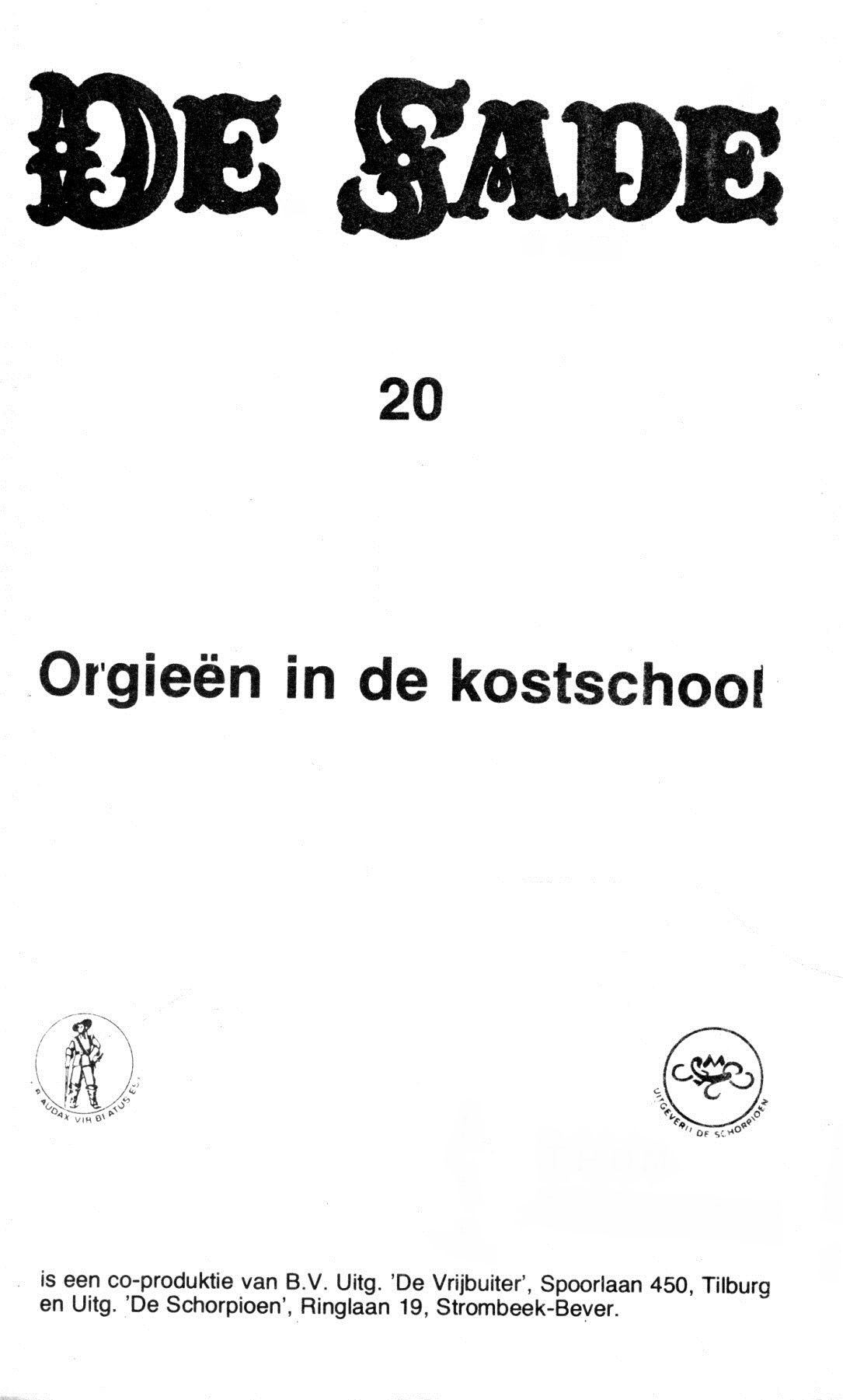 Orgieën In De Kostschool (Dutch) In 5 series...53 Nog niet geplaatste strips uit de "De Sade" serie 2