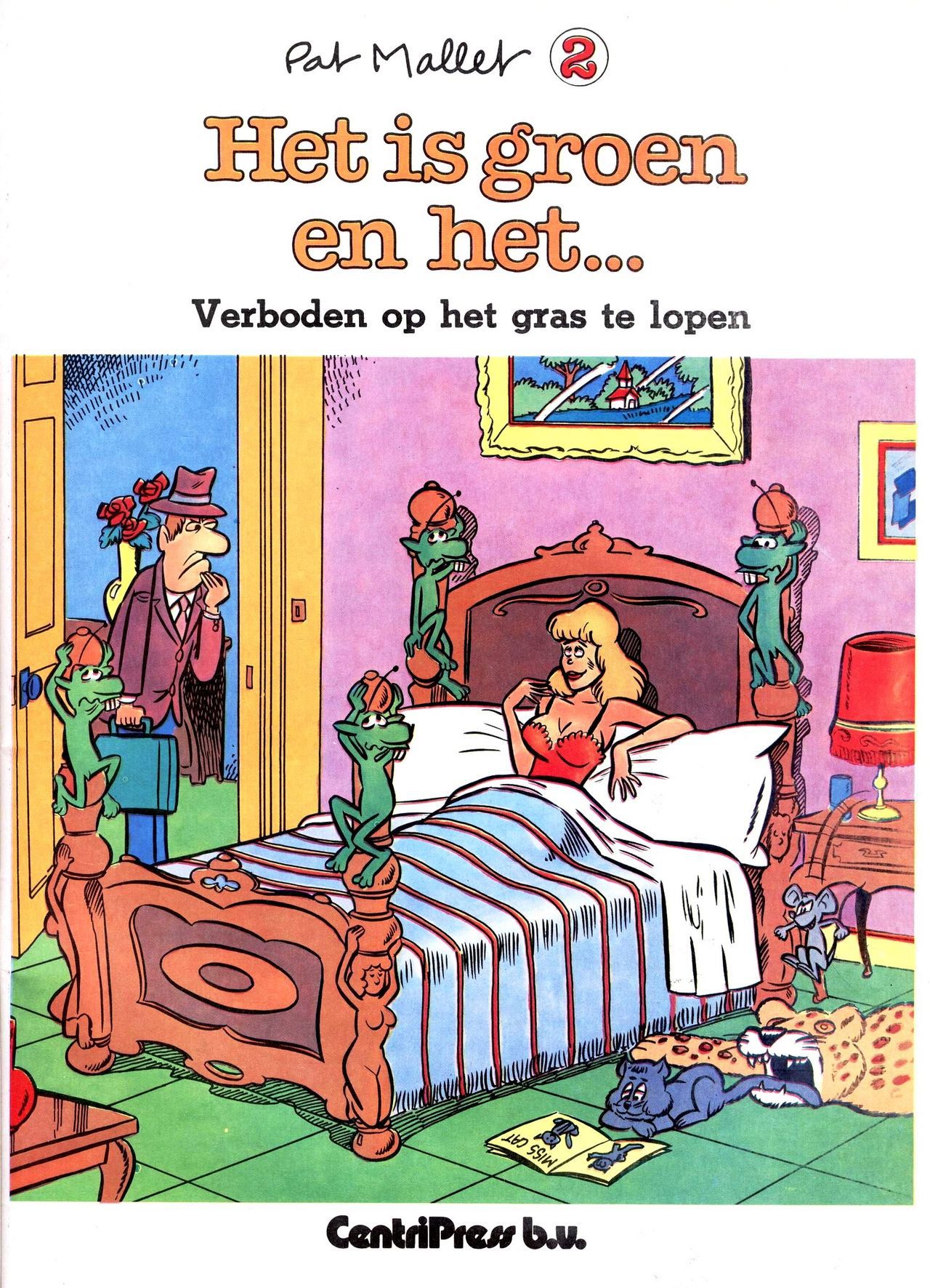 Het Is Groen En Het.. - 02 - Verboden Op Het Gras Te Lopen (Dutch) Een oude humoristische serie van Pat Mallet 2