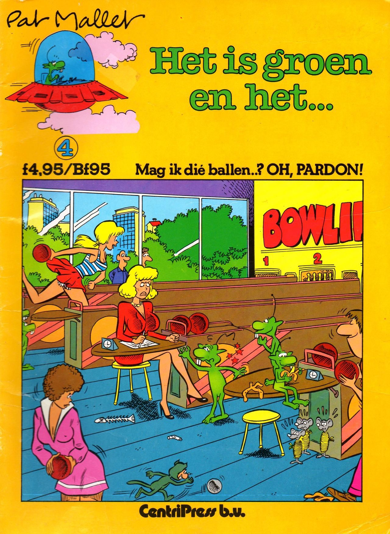 Het Is Groen En Het.. - 04 - Mag Ik Die Ballen.. OH, PARDON! (Dutch) Een oude humoristische serie van Pat Mallet 1