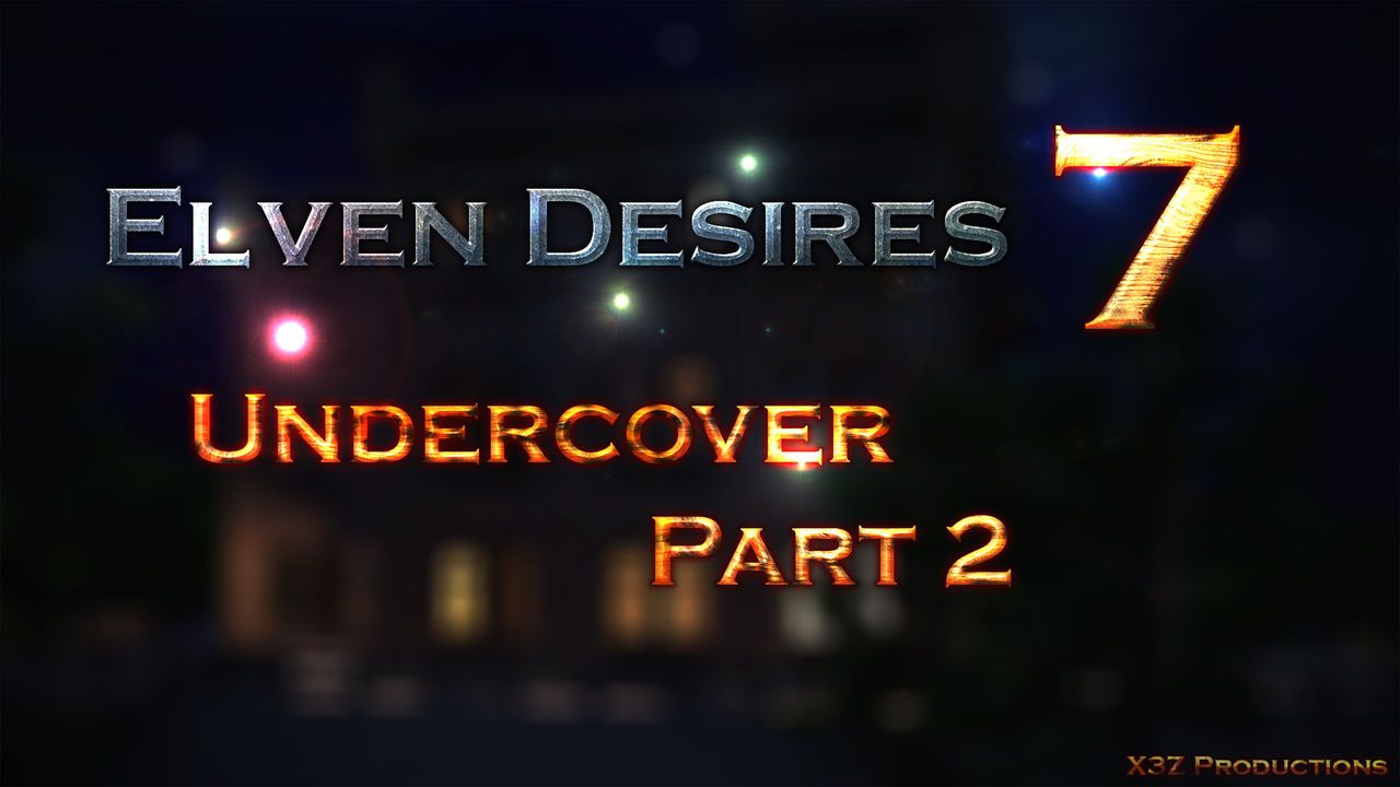 X3Z Elven Desires - Undercover Part 2 1